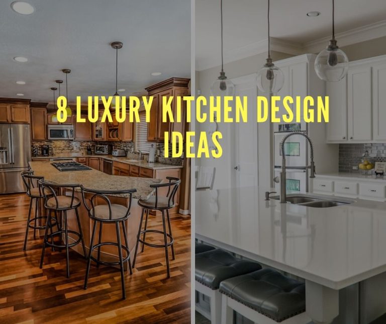 8 Luxury Kitchen Design Ideas For Your House