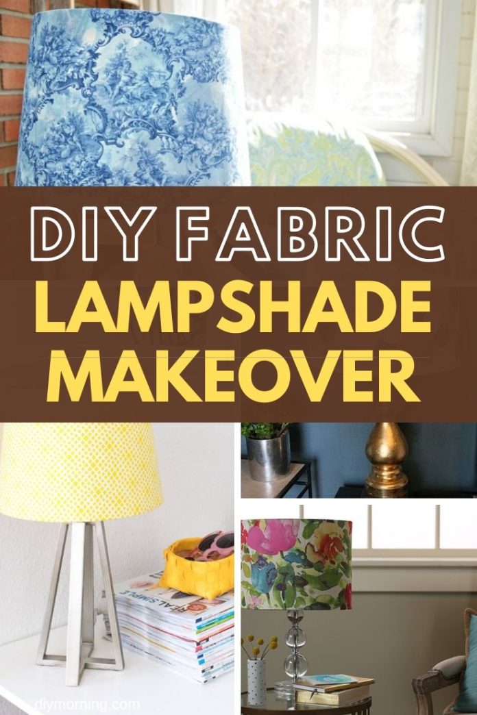 21+ Clever DIY Lampshade With Fabric Makeover Ideas & Tutorials