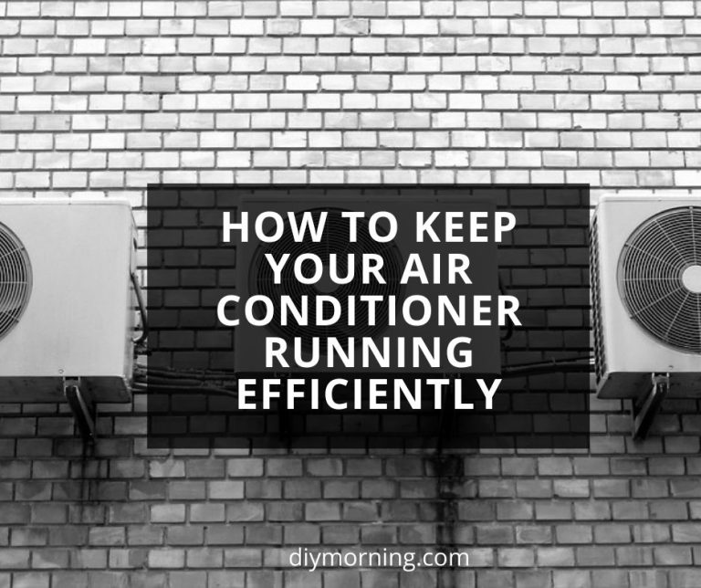 How to Keep Your Air Conditioner Running Efficiently