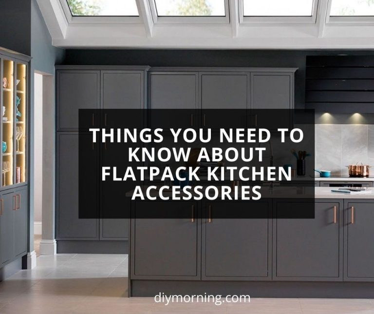 Things you need to know about Flatpack Kitchen Accessories