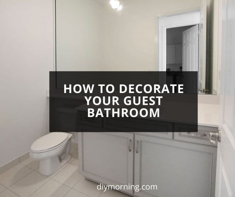 How to Decorate Your Guest Bathroom